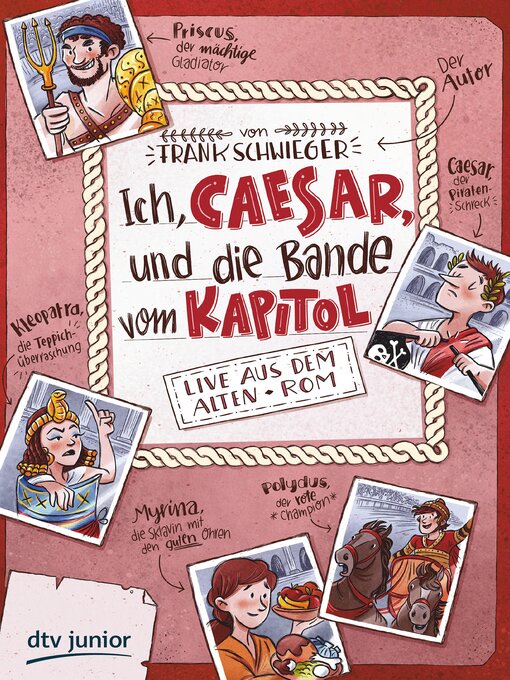 Title details for Ich, Caesar, und die Bande vom Kapitol Live aus dem alten Rom by Frank Schwieger - Available